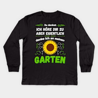 Ich denke an meinen Garten Gartenarbeit Gärtner Kids Long Sleeve T-Shirt